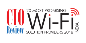 20 Most Promising WI-FI Solution Providers- 2018